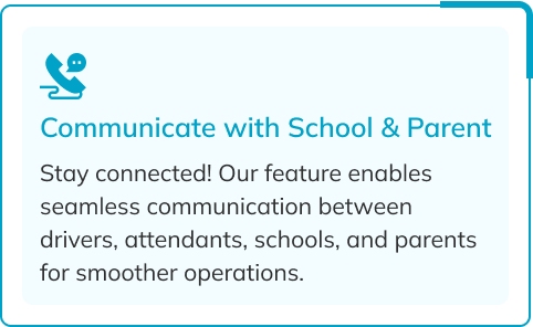 Communicate with School & Parent